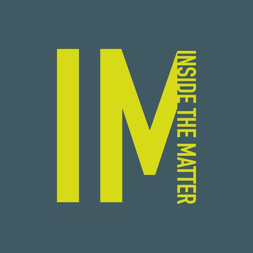 IM – Inside the Matter